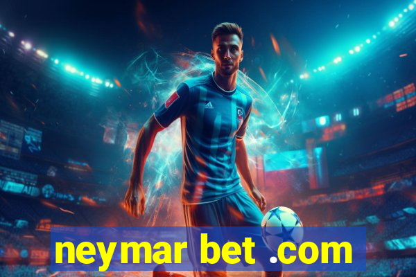 neymar bet .com